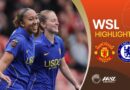 WSL highlights: Manchester United 0-5 Chelsea