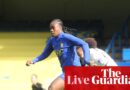Chelsea v Tottenham: Women’s Super League – stay