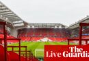 Liverpool v Villarreal: Champions League – stay