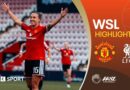 Highlights – WSL – Manchester United 1-0 Liverpool